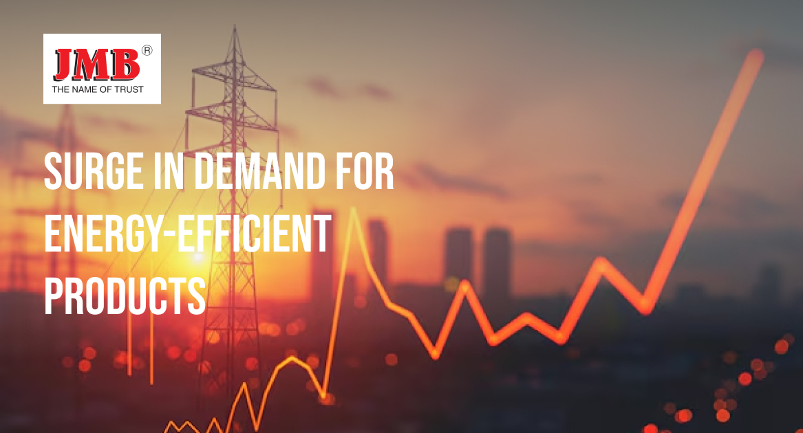 Graph showing a surge in demand for energy-efficient products with an electric tower and city skyline in the background. JMB logo displayed at the top left.