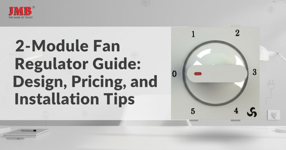 Close-up of a JMB 2-module switch, illustrating the design standards set by top fan regulator manufacturers in India.